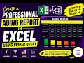 PQ 12 Create a Professional Aging Report in Excel Using Power Query