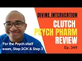 Clutch Psych Pharm Review Divine Intervention Podcasts Episode 349