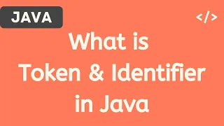 What is Token Identifier in Java Hindi Java Tutorials for Beginners 2020