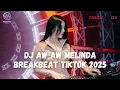 Dj aw aw breakbeat full bass terbaru 2025 !!!! auto goyang