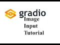 Gradio Image Input Tutorial