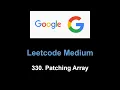 Leetcode 330 Patching Array greedy