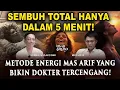 Download Lagu 💥SEMBUH TOTAL HANYA DALAM 5 MENIT! METODE ENERGI MAS ARIF YANG BIKIN DOKTER TERCENGANG!