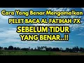 Lagu CARA YANG BENAR AMALKAN PELET AL FATIHAH BACA 7X SEBELUM TIDUR !!pelet al fatihah paling ampuh
