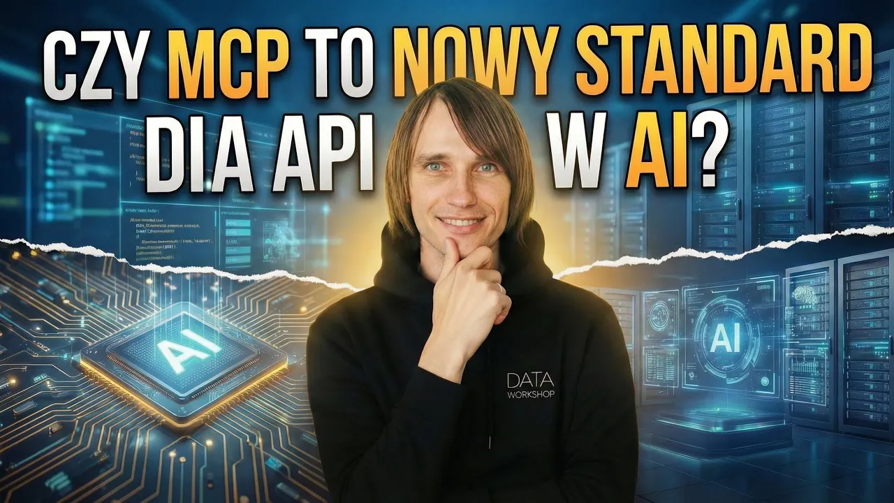 Czy MCP to nowy standard dla API w AI? Zbudujmy razem serwer/klient MCP!
