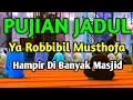 Download Lagu Puji Pujian Sholawat Sebelum Sholat Berjamaah Ya Robbibil Musthofa ( Burdah ) Sholawat Lama