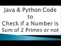 Check if a Number is Sum of 2 Primes Logic Building Problem Placement Question Java Code Python Code