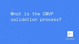 What is the CMVP validation process