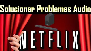 Sound Problems on Netflix Solution Can t hear Netflix on Equipment - Netflix Solution