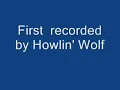 Howlin Wolf' - Do the do - cover