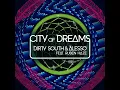 City Of Dreams (Radio Edit) (feat. Ruben Haze) - Dirty South & Alesso
