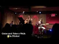 COME AND TAKE A WALK @ ROCKWOOD MUSIC HALL
