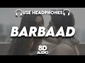 Download Lagu Barbaad : 8D AUDIO🎧| Saiyaara | Ahaan Panday, Aneet Padda | The Rish | Jubin Nautiyal | (Lyrics)