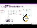 Largest Divisible Subset - Day 13 June LeetCoding Challenge C Explanation and Solution
