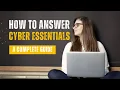 How to answer the Cyber Essentials questionnaire A complete guide