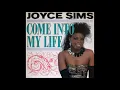 Joyce Sims - Come Into My Life (Club Version) **HQ Audio**