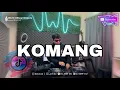 Download Lagu DJ ARIF DU - KOMANG ft.akmal ropik