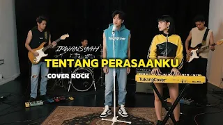 tentang perasaanku rock version 