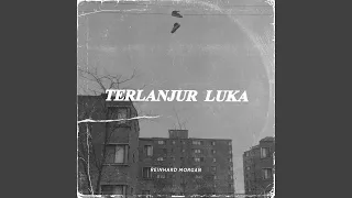 Download Terlanjur Luka MP3