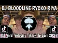 Download Lagu DJ BLOODLINE RYCKO RIYA ARIANA GRANDE (VERSI REMIX) BY RENO ADITIA VIRAL TIKTOK TERBARU 2025