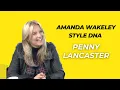 Lagu Penny Lancaster | Amanda Wakeley Style DNA Podcast