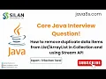 How to remove duplicate data items from List or ArrayList using Collection Framework and Stream API