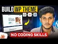 I Built a Custom WordPress Theme with Claude AI No Coding Skills