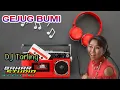 Download Lagu GEJUG BUMI - WULAN // DJ TARLING REMIX