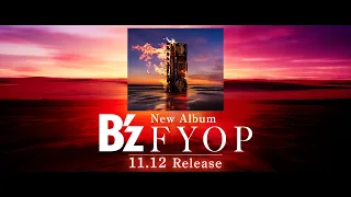 B'z / NEW ALBUM「FYOP」Teaser