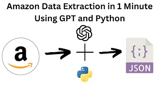 Amazon Data Extraction in 1 Minute Using GPT and Python