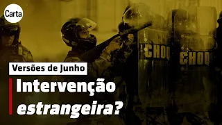 VERSÕES DE JUNHO | Episódio 3: A hipótese da guerra híbrida