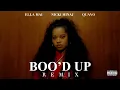 Ella Mai – Boo'd Up (Remix) ft. Nicki Minaj & Quavo