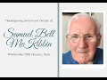Thanksgiving Service for the Life of Sam McKibben