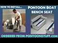 Installing Deckmate 38 Classic Bench Seat - From Pontoon Stuff