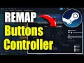 How to Remap Controller Buttons for Games on STEAM Settings Best Method