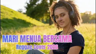 mari menua bersama 2 reggae cover