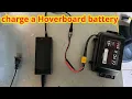 how to charge a hoverboard battery with out a hoverboard
