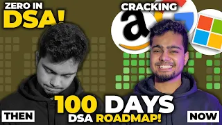 100 Days DSA Roadmap! | How to start from zero and crack Amazon, Microsoft and Google | How to Code?