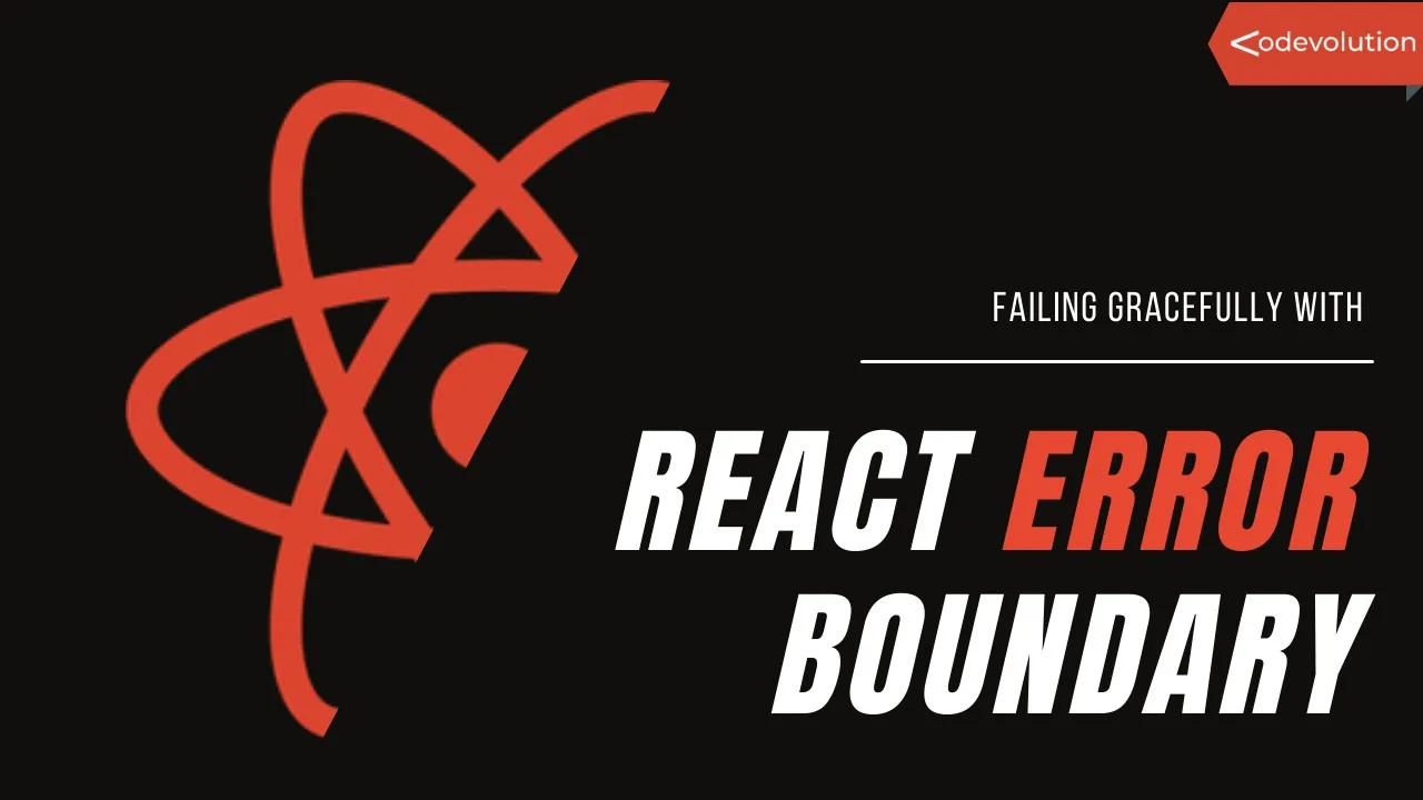 Failing Gracefully with React Error Boundary