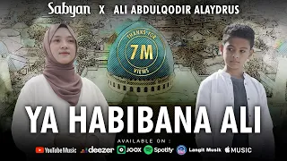 ya habibana ali sabyan ft ali abdulqodir alaydrus