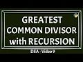 Solving Greatest Common Divisor With Recursion