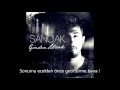 Sancak  Bana Kendimi Ver feat Taladro Gözden Uzak