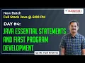 Day Java Essential Statements and First Program Development Hari Krishna