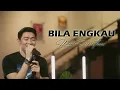Download Lagu VIRAL ‼️‼️Lirik Lagu - Bila Engkau | Flanella feat Ifan Seventeen