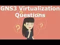 GNS3 Virtualization questions Local server vs Virtualbox vs VMware - which is best Part 2