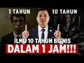 Download Lagu 10 Tahun Berbisnis Ilmunya Hanya Dalam 1 Jam