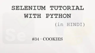 Selenium tutorial with Python Hindi - Cookies