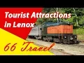 List 8 Tourist Attractions in Lenox Massachusetts Travel to United States