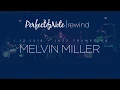 Melvin Miller live at the Perfect Note Perfect Note Rewind
