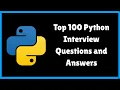 Top 100 Python Interview Questions and Answers